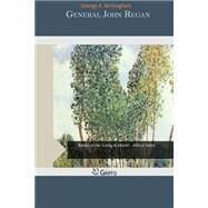 General John Regan by Birmingham, George A., 9781507699461