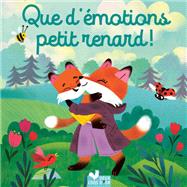 Que d'motions petit renard ! by Sophie de Mullenheim, 9782017209461