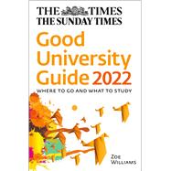 The Times Good University Guide 2022 Where to Go and What to Study by OLeary, John; Times Books, Times, 9780008419462