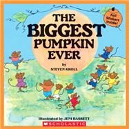 The Biggest Pumpkin Ever by Kroll, Steven; Bassett, Jeni, 9780439929462
