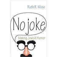 No Joke by Wisse, Ruth R., 9780691149462