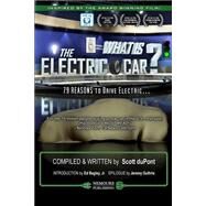 What Is the Electric Car? by Pont, Scott Du; Cancio, Roel; Begley, Ed, Jr.; Guthrie, Jeremy; Paul, Alexandra, 9781503179462