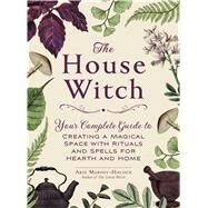 The House Witch by Murphy-Hiscock, Arin, 9781507209462