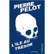 L'Ile au trsor by Pierre Pelot, 9782702139462