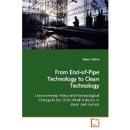 From End-of-pipe Technology to Clean Technology by Yarime, Masaru, 9783639159462