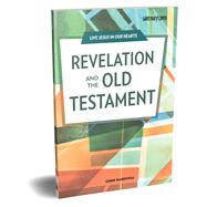Revelation and the Old Testament by Wardwell, Chris, 9781599829463