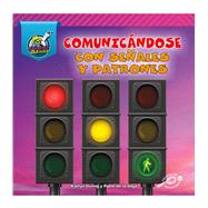 Comunicndose con seales y patrones/ Communicating with Signals and Patterns by Vega, Pablo de la; Duling, Kaitlyn, 9781731629463
