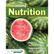 Discovering Nutrition by Insel, Paul; Ross, Don; McMahon, Kimberley; Bernstein, Melissa, 9781284139464