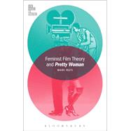 Feminist Film Theory and Pretty Woman by Ruti, Mari, 9781501319464