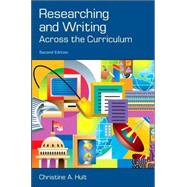 Researching and Writing Across the Curriculum by Hult, Christine, 9780205329465