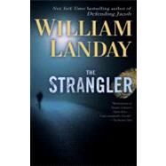 The Strangler A Novel by LANDAY, WILLIAM, 9780345539465