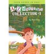 A to Z Mysteries: Collection #1 by ROY, RONGURNEY, JOHN STEVEN, 9780375859465