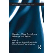 Histories of State Surveillance in Europe and Beyond by Boersma; Kees, 9780415829465