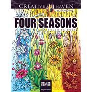 Creative Haven Deluxe Edition Four Seasons Coloring Book by Adatto, Miryam, 9780486809465