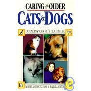 Caring for Older Cats and Dogs by Anderson, Robert; Wrede, Barbara, 9780913589465