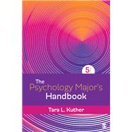 The Psychology Major's Handbook by Kuther, Tara L., 9781544359465