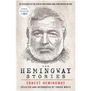 The Hemingway Stories As featured in the film by Ken Burns and Lynn Novick on PBS by Hemingway, Ernest; Wolff, Tobias, 9781982179465
