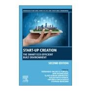 Start-up Creation by Pacheco-Torgal, Fernando; Rasmussen, Erik Stavnsager; Granqvist, Claes G.; Ivanov, Volodymyr, 9780128199466