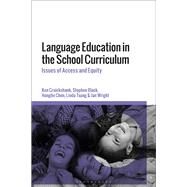 Language Education in the School Curriculum by Cruickshank, Ken; Black, Stephen; Chen, Honglin; Tsung, Linda; Wright, Jan, 9781350069466