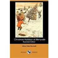 Christmas Holidays at Merryvale by Burnett, Alice Hale; Lester, Charles F., 9781409949466
