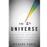 The Four-Percent Universe by Panek, Richard; Porter, Ray, 9781441769466
