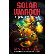 Alien Agendas by Ian Douglas, 9780063299467