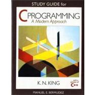 Study Guide for C Programming: A Modern Approach by Bermudez, Manuel E., 9780393969467