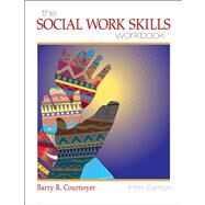 The Social Work Skills Workbook by Cournoyer, Barry R., 9780495319467