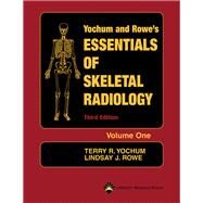 Essentials of Skeletal Radiology - 2 Vol Set by Yochum, Terry R.; Rowe, Lindsay J., 9780781739467