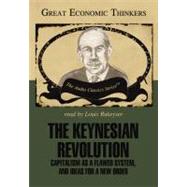 The Keynesian Revolution by Glahe, Fred; Rukeyser, Louis; Vorhies, Frank, 9780786169467