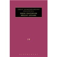 Hugo, Pasternak, Brecht, Csaire Great Shakespeareans: Volume XIV by Morse, Ruth, 9781441139467