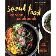 Seoul Food Korean Cookbook by Imatome-Yun, Naomi, 9781623159467