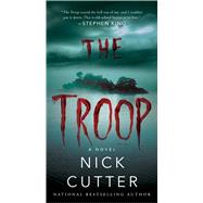 The Troop by Cutter, Nick, 9781668019467