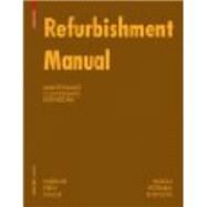 Refurbishment Manual by Giebeler, Georg, 9783764399467
