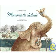 Memoria de Elefante/ Elephant Memory by Jamar, Corine; Maaloul, Karim, 9788496509467
