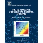 CO2 in Seawater: Equilibrium, Kinetics, Isotopes by Zeebe; Wolf-Gladrow, 9780444509468