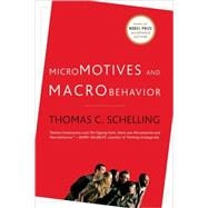 Micromotives/Macrobehav Pa(Trade by Schelling,Thomas C., 9780393329469