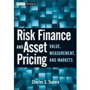 Risk Finance and Asset Pricing Value, Measurements, and Markets by Tapiero, Charles S., 9780470549469