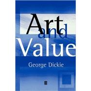 Art and Value by Dickie, George, 9780631229469