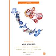 Viral Behaviors by Roberta Buiani, 9781350419469