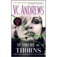If There Be Thorns by Andrews, V.C., 9781476799469