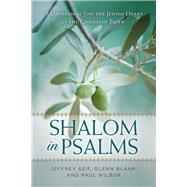 Shalom in Psalms by Seif, Jeffrey; Blank, Glenn; Wilbur, Paul, 9780801019470
