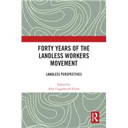 Forty Years of the Landless Workers Movement by Banzeiros, 9781032829470