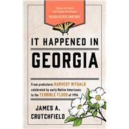 It Happened in Georgia by Crutchfield, James A., 9781493039470