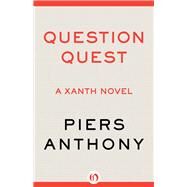 Question Quest by Anthony, Piers, 9781504089470
