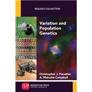 Variation and Population Genetics by Paradise, Christopher J.; Campbell, A. Malcolm, 9781606509470