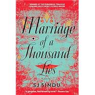Marriage of a Thousand Lies by SJ Sindu, 9781616959470
