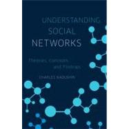 Understanding Social Networks Theories, Concepts, and Findings by Kadushin, Charles, 9780195379471