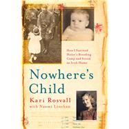 Nowhere's Child by Rosvall, Kari, 9781473609471