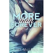 More Than Forever by Mclean, Jay, 9781505999471